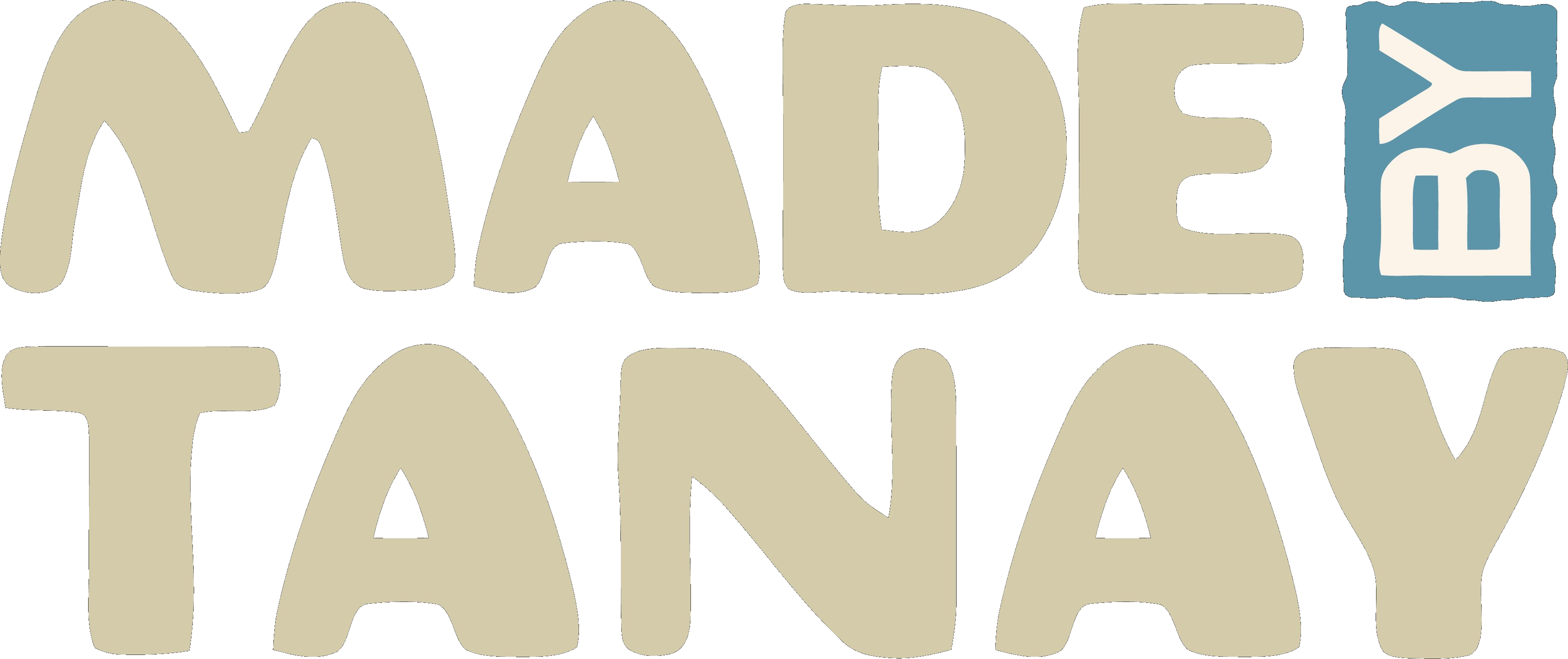 Made by Tanay